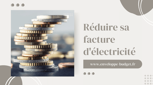 54 astuces pour réduire sa facture d'électricité !